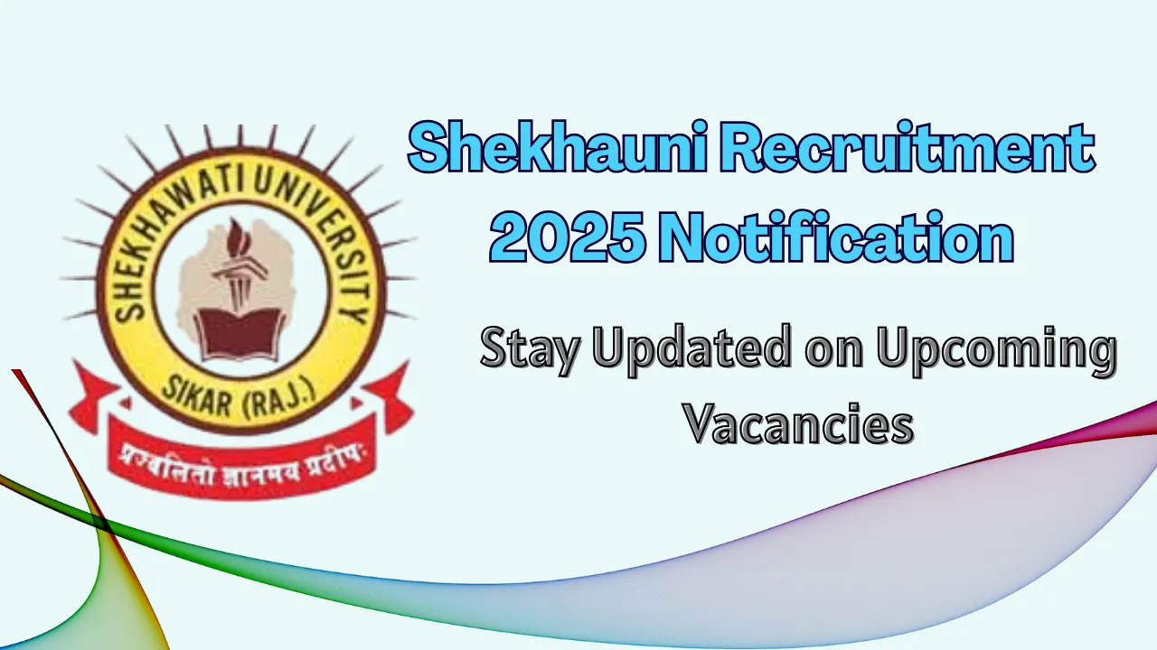 Shekhauni Recruitment 2025 Notification