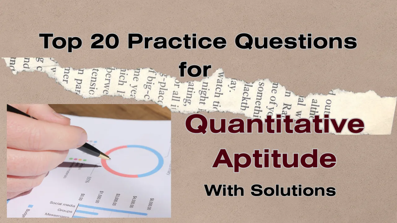 Top 20 Practice Questions for Quantitative Aptitude