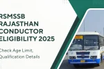 RSMSSB Rajasthan Conductor Eligibility 2025